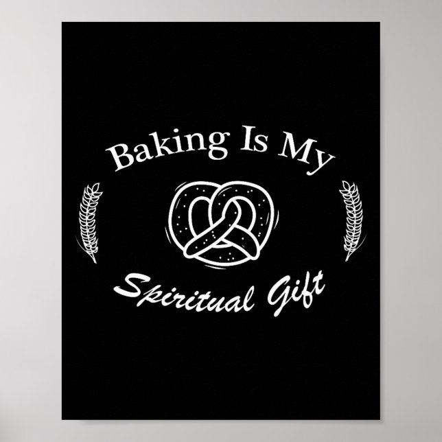 Funny Quote Baking Is My Sritual Gift For Pastry L Poster (Vorne)