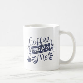 Funny Quote Coffee abgeschlossen Kaffeetasse
