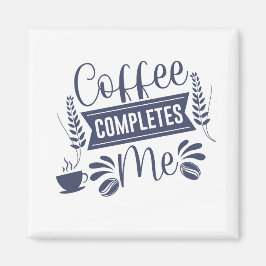 Funny Quote Coffee abgeschlossen Magnet