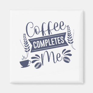 Funny Quote Coffee abgeschlossen Magnet