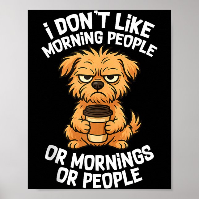 Funny Quote Coffee Sleepy Cute Dog Puppy Lover Gif Poster (Vorne)