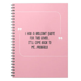 Funny Quote for Forgetful People Notebook Notizblock