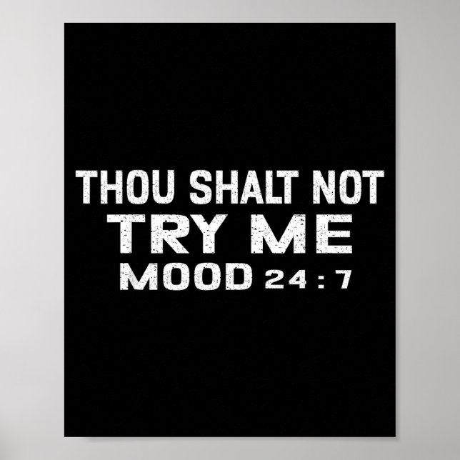 Funny Quote Graphic Thou Shalt Not Try Me, Mood 24 Poster (Vorne)