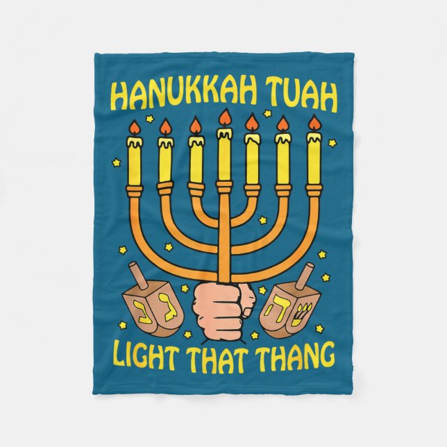 Funny Quote Hanukkah Tuah Light That Thang Design  Fleecedecke (Vorderseite)