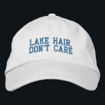 Funny Quote Lake Hair Keine Sorge Blue Bestickte Baseballkappe<br><div class="desc">Lake Hair,  Don't Care - Funny Sprichwort in lustigen blauen Blockbuchstaben. Kann personalisiert sein. Kontaktieren Sie mich mit Fragen oder Wünschen.</div>