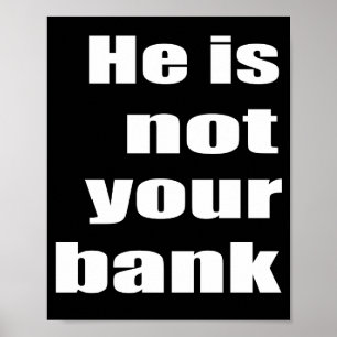 Funny quote meme Er ist nicht Ihre Bank memes ziti Poster