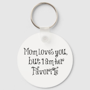Funny Quote: Mom Loves You But Schlüsselanhänger
