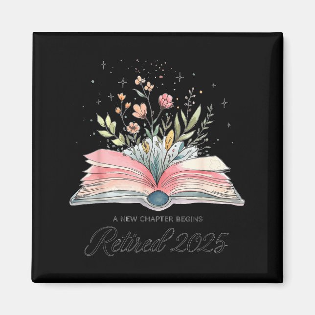 Funny Quote New Chapter Begins Retired 2025 Floral Magnet (Vorne)