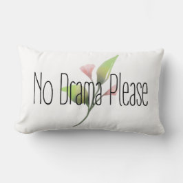 Funny Quote No Drama Please Decor For Home Lendenkissen
