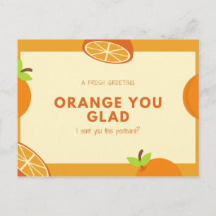 Funny Quote Orange Fruit Illustrationen Postkarte