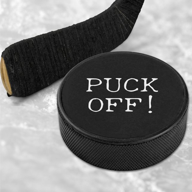 Funny Quote Puff Off Black & White Eishockey Puck (Funny Quote Puck Off Black & White Hockey Puck)