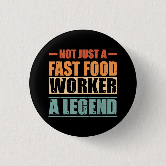Funny Quote Retro Fast Food Worker Button (Vorderseite)
