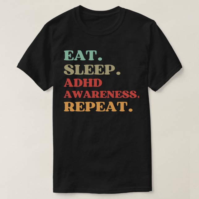 FUNNY QUOTE ÜBER ADHD AWARENESS ESSEN SLEEP ADHD A T-Shirt (Design vorne)