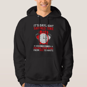 Funny Quote Uhrzeitwechsel Tageslicht Rettend Zeit Hoodie