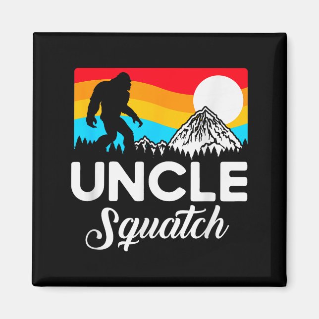 Funny Quote Uncle Bigfoot Squatch  Magnet (Vorne)