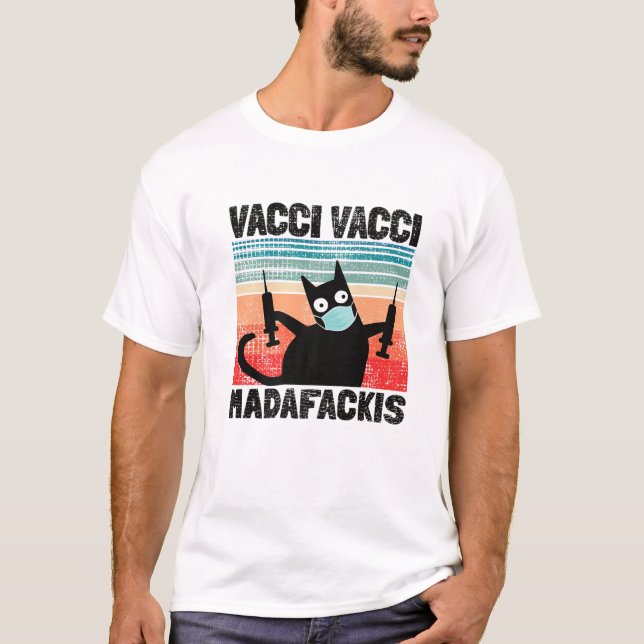 Funny Quote Vacci Vacci Madafakies Pro Impfstoff T-Shirt (Vorderseite)