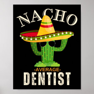 Funny Quote Vintag Nacho Durchschnittlicher Zahnar Poster