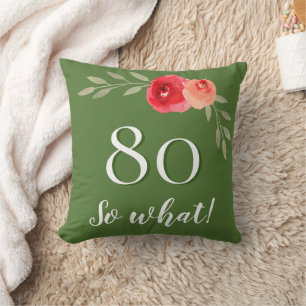 Funny Quote Wasserfarbe Rote Rose 80. Geburtstag Kissen