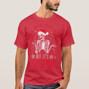 Funny Quote When You're Dead Inside But It's Chris T-Shirt