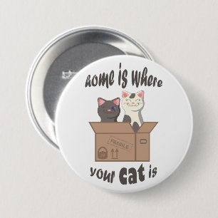Funny quote Zuhause ist, wo Ihre Katze ist Button
