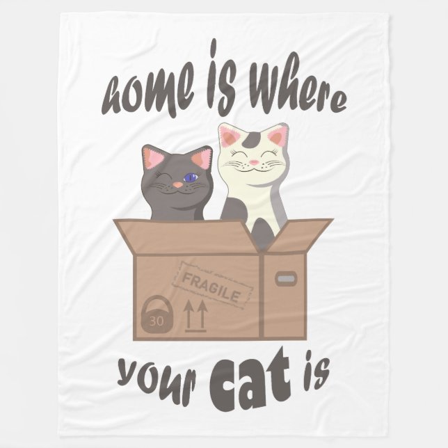 Funny quote Zuhause ist, wo Ihre Katze ist Fleecedecke (Vorderseite)