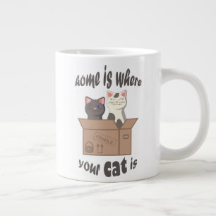 Funny quote Zuhause ist, wo Ihre Katze ist Jumbo-Tasse