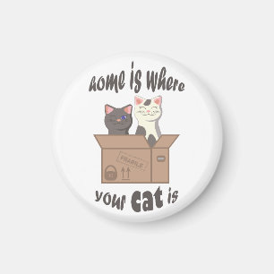 Funny quote Zuhause ist, wo Ihre Katze ist Magnet