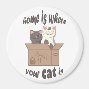 Funny quote Zuhause ist, wo Ihre Katze ist Magnet