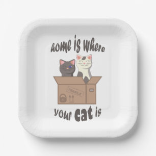 Funny quote Zuhause ist, wo Ihre Katze ist Pappteller
