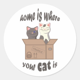 Funny quote Zuhause ist, wo Ihre Katze ist Runder Aufkleber