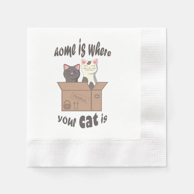 Funny quote Zuhause ist, wo Ihre Katze ist Serviette (Vorderseite)