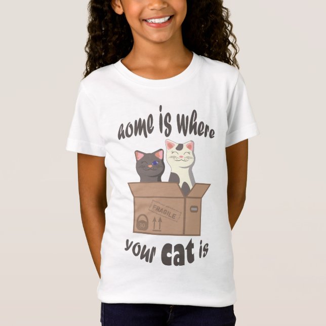 Funny quote Zuhause ist, wo Ihre Katze ist T-Shirt (Vorderseite)