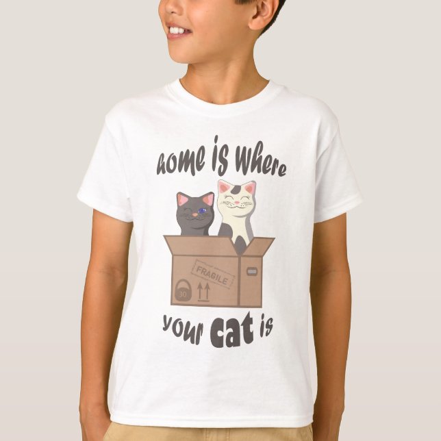 Funny quote Zuhause ist, wo Ihre Katze ist T-Shirt (Vorderseite)
