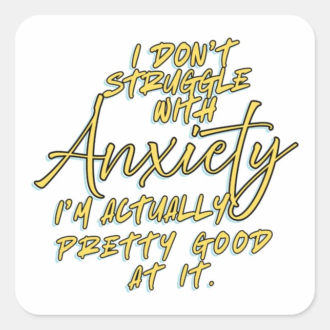 FUNNY QUOTES for ANXIETY Quadratischer Aufkleber (Vorderseite)