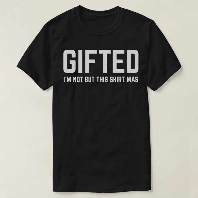 FUNNY QUOTES GIFTIERT T-Shirt (Design vorne)