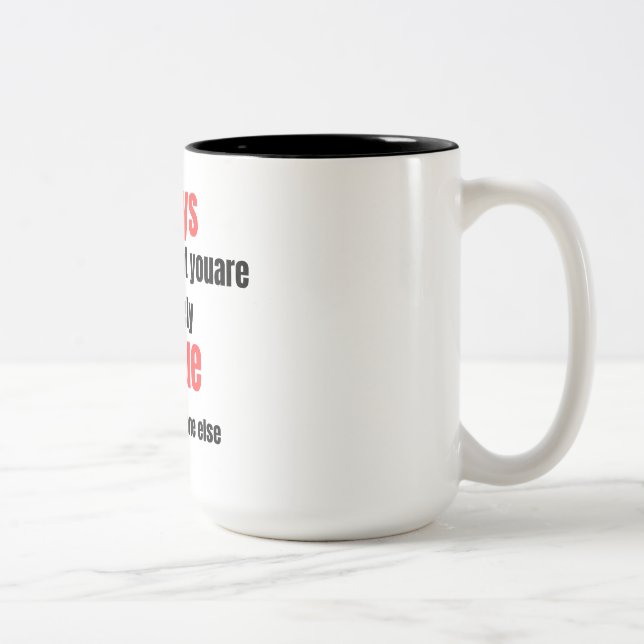 funny quotes  zweifarbige tasse (Rechts)