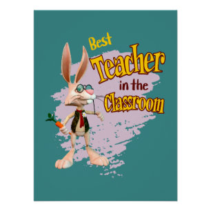 Funny Rabbit Best Teacher im Klassenzimmer Poster