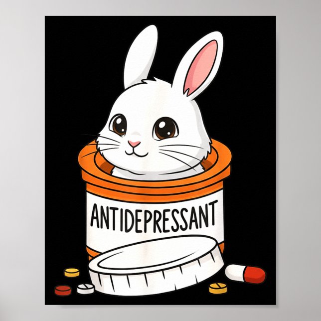 Funny Rabbit Bunny Anti Depressant Zoo Boys Girls  Poster (Vorne)