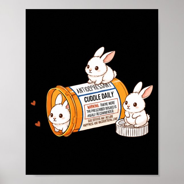 Funny Rabbit Bunny Anti Depressant Zoo Boys Girls  Poster (Vorne)