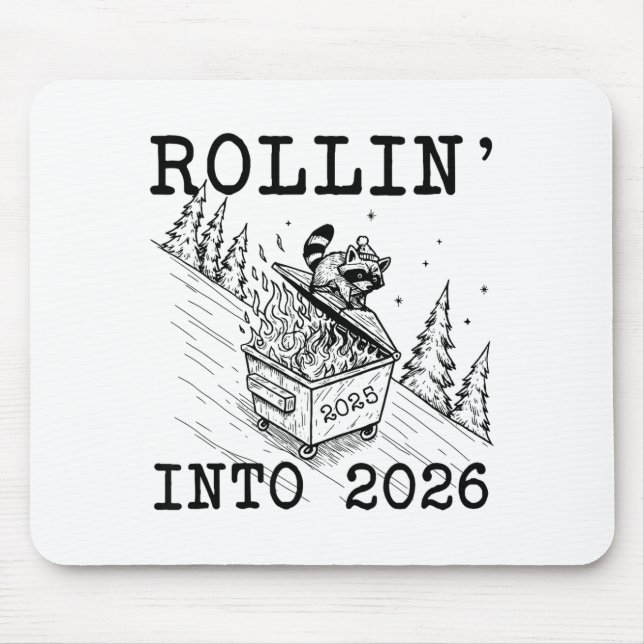Funny Raccoon 2026 Snarky New Year, Rollin' 2025 I Mousepad (Vorne)