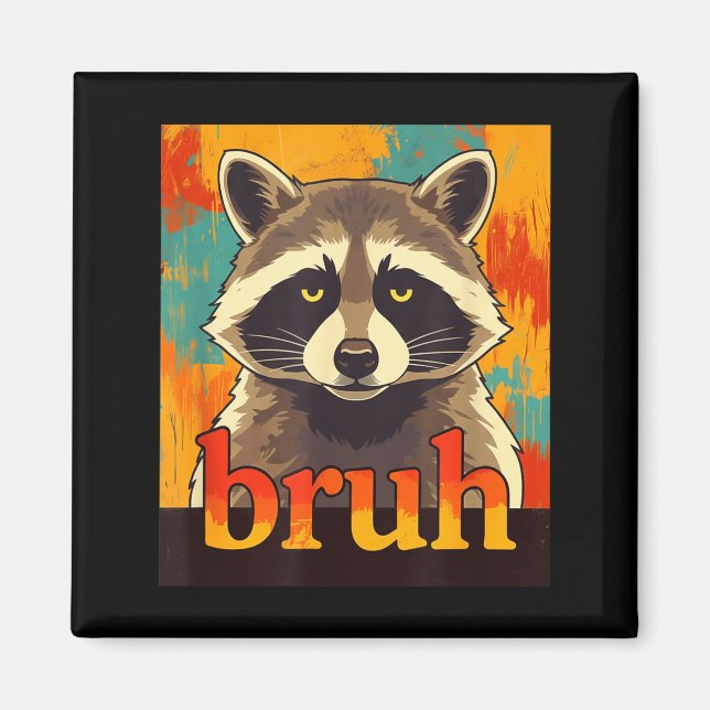 Funny Raccoon Bruh Meme Teens Boys Girls Men Graph Magnet (Vorne)