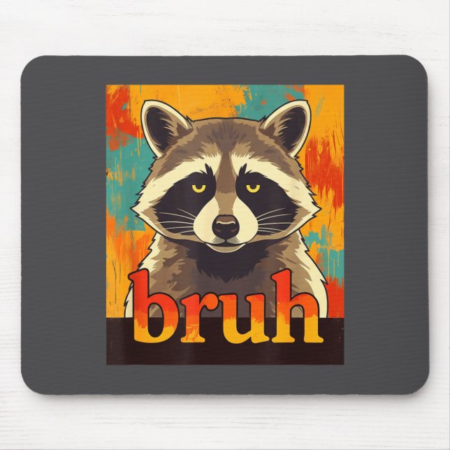 Funny Raccoon Bruh Meme Teens Boys Girls Men Graph Mousepad (Vorne)