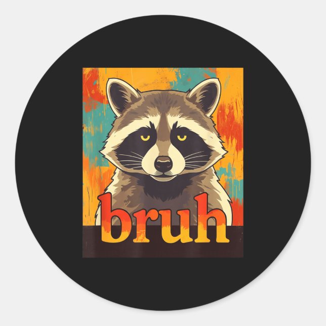 Funny Raccoon Bruh Meme Teens Boys Girls Men Graph Runder Aufkleber (Vorderseite)