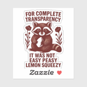 Funny Raccoon Easy Peasy Lemon Squeezy Aufkleber