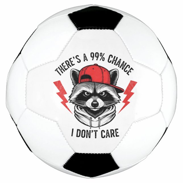 Funny Raccoon Es gibt eine 99%-ige Chance, dass ic Fußball (Vorderseite)