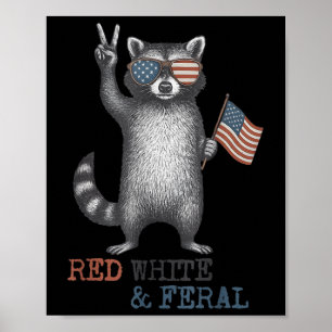 Funny Raccoon Feral aber kostenlos 4. Juli Patriot Poster