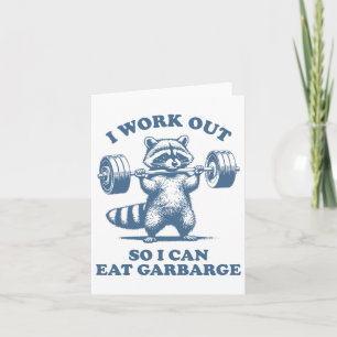 Funny Raccoon Gym Spaß Ich arbeite aus, damit ich  Karte