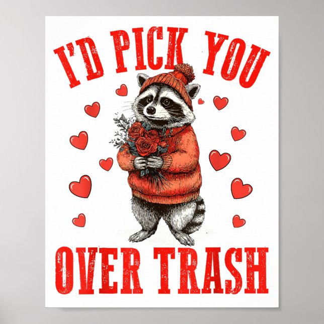 Funny Raccoon I’d Ck You Over Trash Valentines Day Poster (Vorne)
