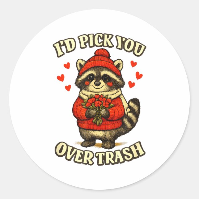 Funny Raccoon I’d Ck You Over Trash Valentines Day Runder Aufkleber (Vorderseite)