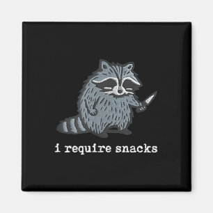 Funny Raccoon Ich brauche Snacks für Männer Frauen Magnet